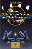 Measure Solar System Objects and their Movements for Yourself