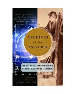 Archives of the Universe: 100 Discoveries That Transformed Our Understanding of the Cosmos