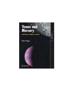Venus and Mercury, and How to Observe Them