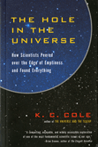 The Hole in the Universe: How Scientists Peered over the Edge of Emptiness and Found Everything