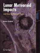 Lunar Meteoroid Impacts and How to Observe Them