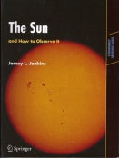 The Sun and How to Observe It
